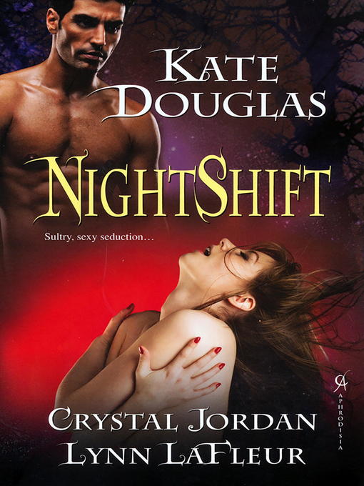 Title details for Nightshift by Kate Douglas - Wait list